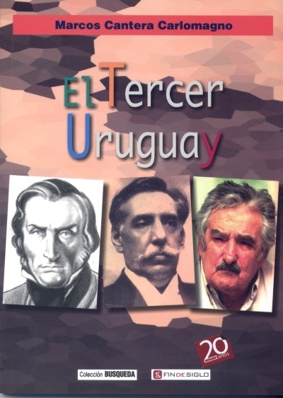EL TERCER URUGUAY | MARCOS CANTERA CARLOMAGNO