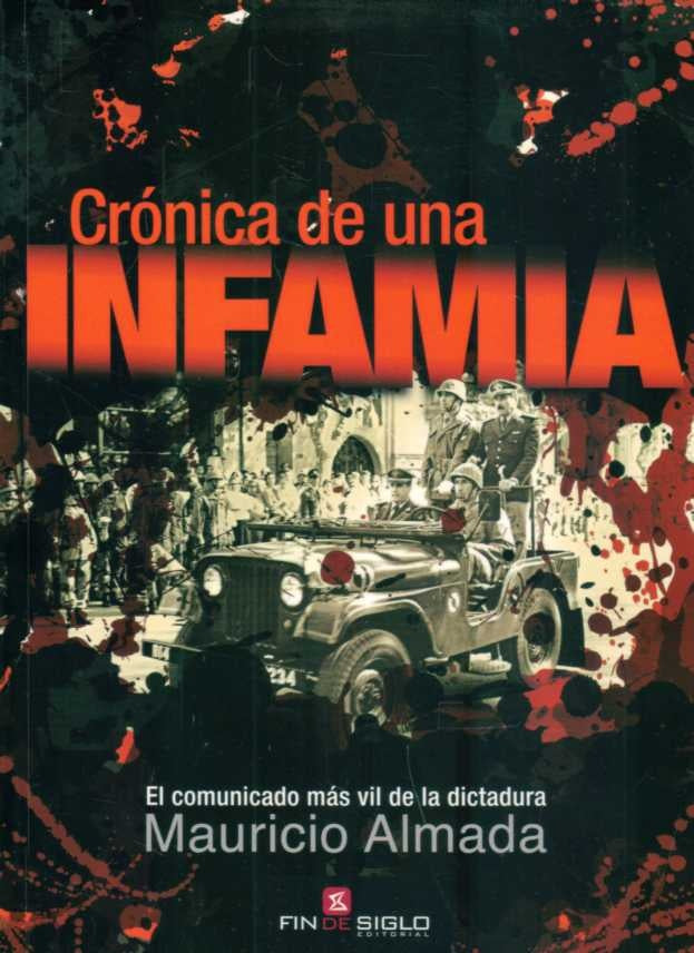 CRONICA DE UNA INFAMIA | MAURICIO ALMADA