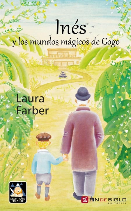 INES Y LOS MUNDOS MAGICOS DE GOGO | LAURA FARBER