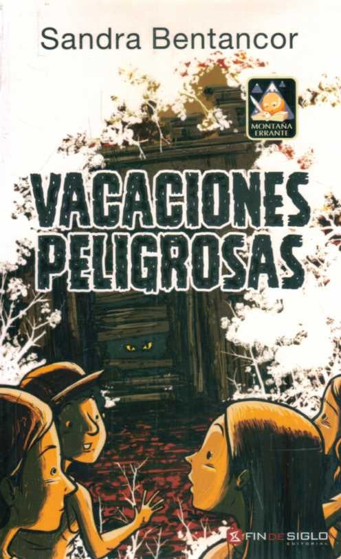 Vacaciones peligrosas
 | SANDRA BENTANCOR