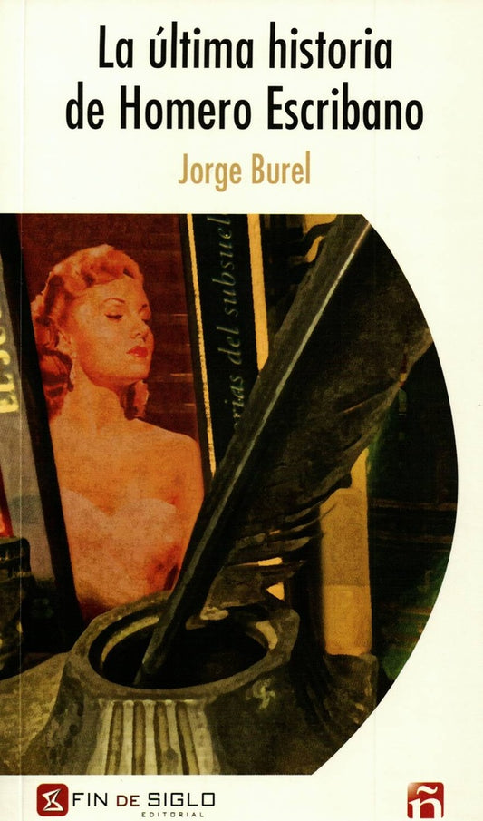 La última historia de Homero Escribano | BUREL JORGE