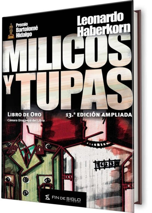 Milicos y tupas | LEONARDO HABERKORN