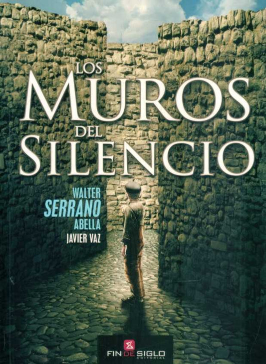 Los muros del silencio | WALTER/ VAZ  JAVIER SERRANO ABELLA