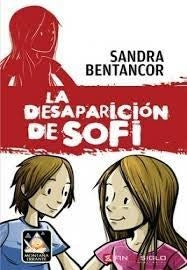 La desaparición de Sofi | SANDRA BENTANCOR