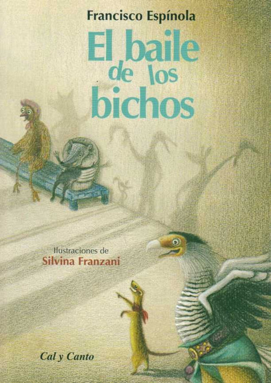 EL BAILE DE LOS BICHOS | Francisco Espínola
