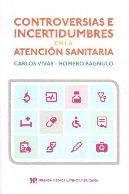 Controversias e incertidumbres en la atención sanitaria | Vivas, Bagnulo