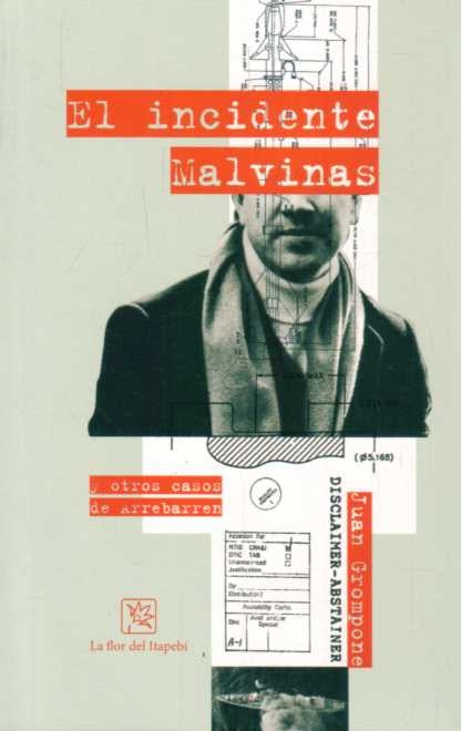 El incidente de Malvinas | JUAN GROMPONE