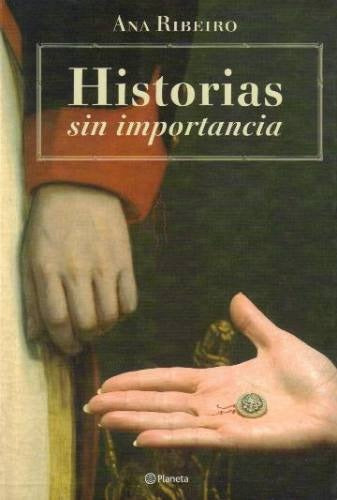Historias sin importancia | Ana Ribeiro