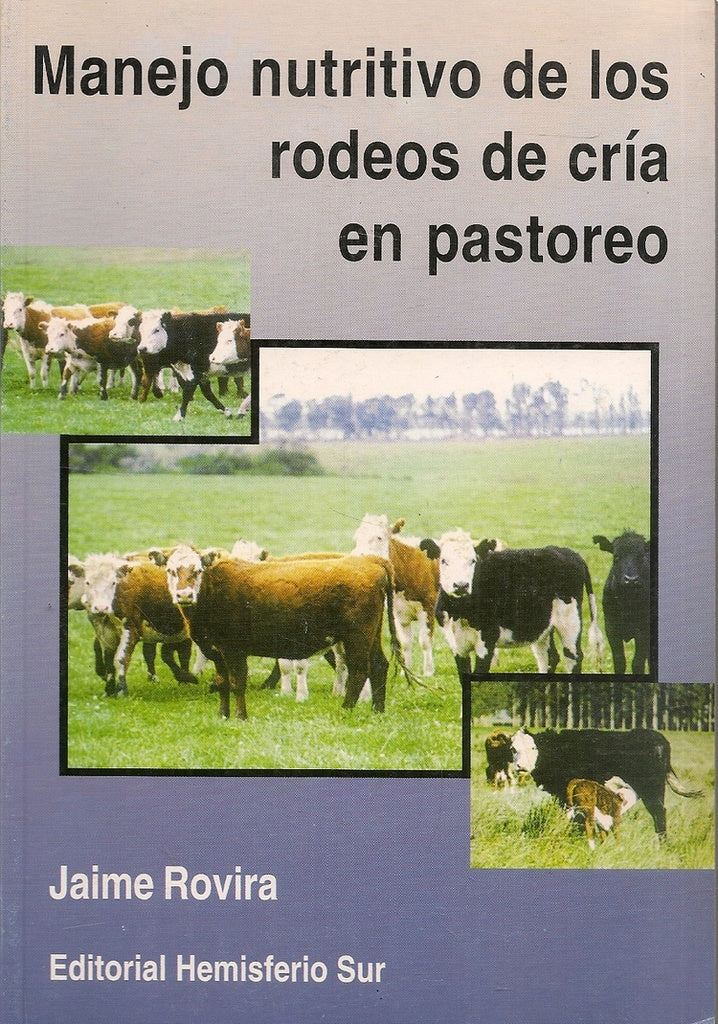 Manejo nutritivo del rodeo de cría en pastoreo | Jaime Rovira