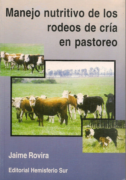 Manejo nutritivo del rodeo de cría en pastoreo | Jaime Rovira