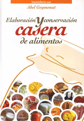 Elaboración y conservación casera de alimentos | ABEL GEYMONAT