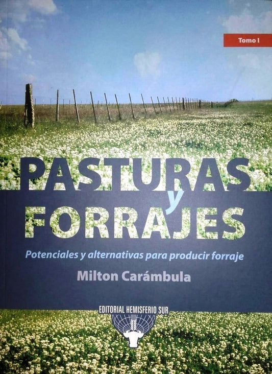 Pasturas y forrajes. Tomo 1 | Milton Carambula