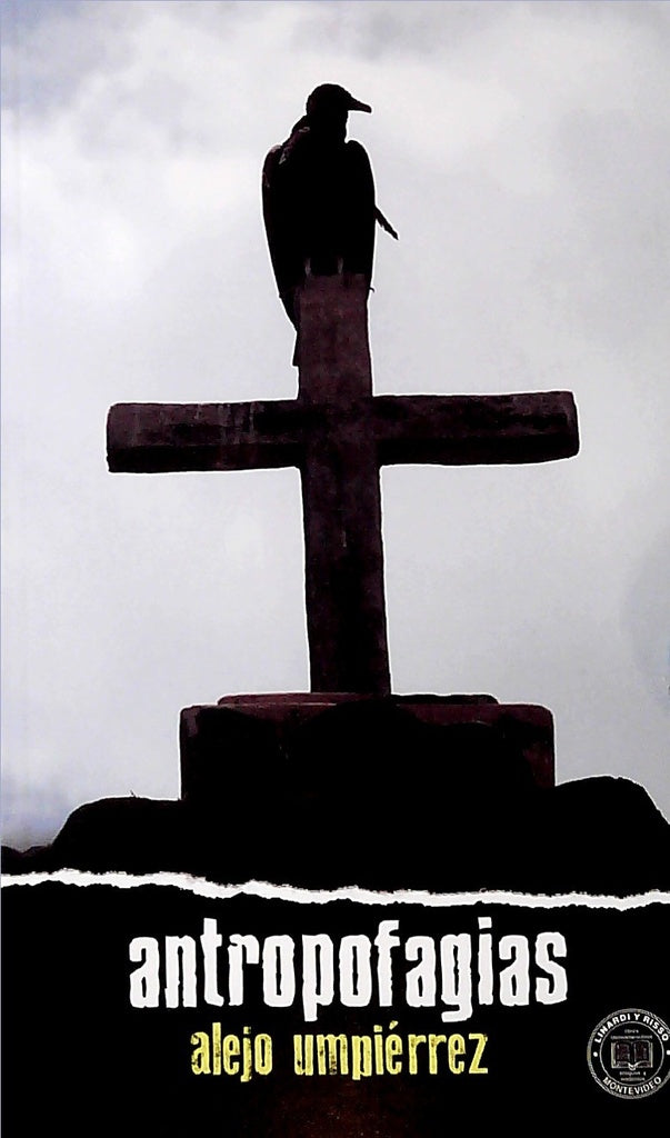 Antropofagias | ALEJO UMPIERREZ