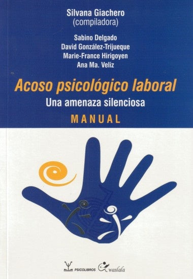 Acoso psicológico laboral | SILVANA GIACHERO