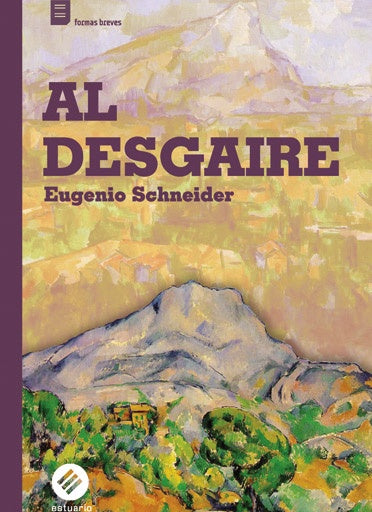 AL DESGAIRE | EUGENIO SCHNEIDER