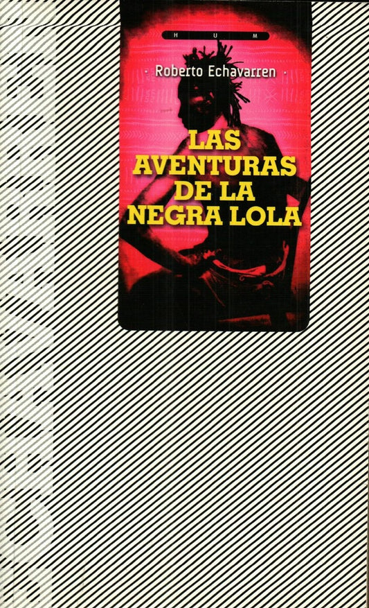 Las aventuras de la negra Lola | Roberto Echevarren