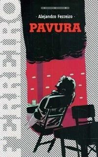 Pavura | ALEJANDRO FERREIRO