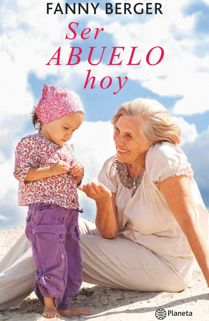 Ser abuelo hoy | Fanny Berger Furman