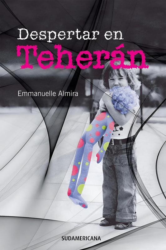Despertar en Teherán | EMMANUELLE ALMIRA
