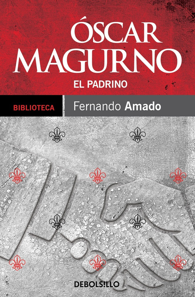 Oscar Magurno. El Padrino | FERNANDO AMADO