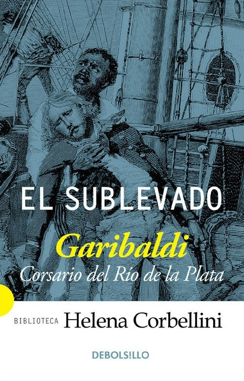 El sublevado | HELENA CORBELLINI