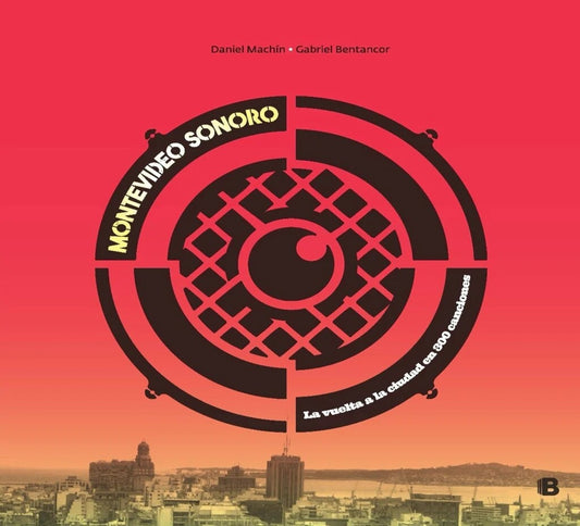 Montevideo sonoro - ejemplar con doblez visible en tapa | DANIEL MACHIN - GABRIEL BENTANCOR