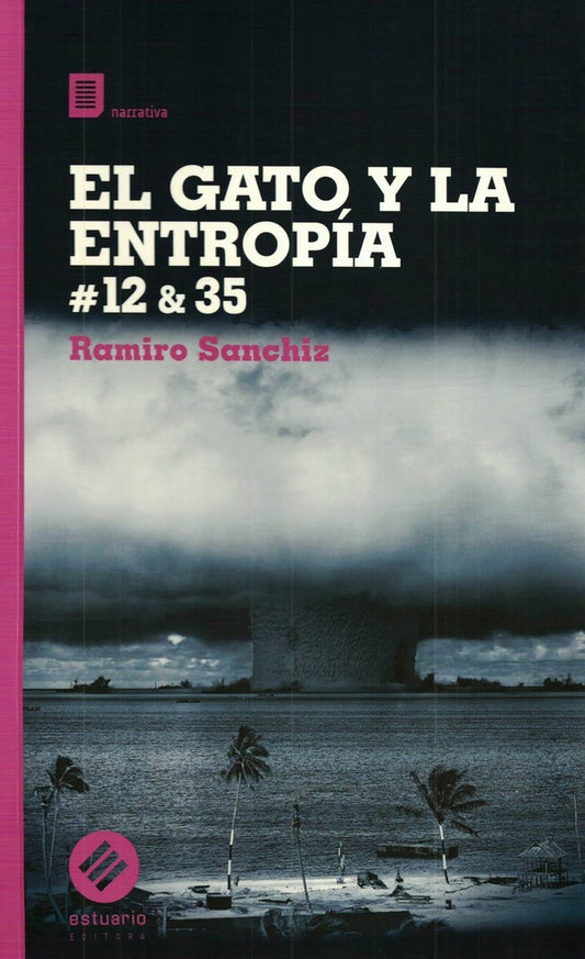El gato y la entropía #12 & 35 | RAMIRO SANCHIZ