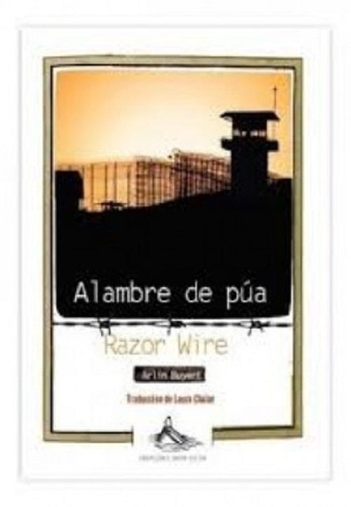 Alambre de púa / Razor Wire | ARLIN BUYERT