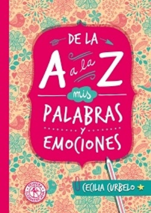 De las A a la Z. Mis palabras y emociones | CECILIA CURBELO