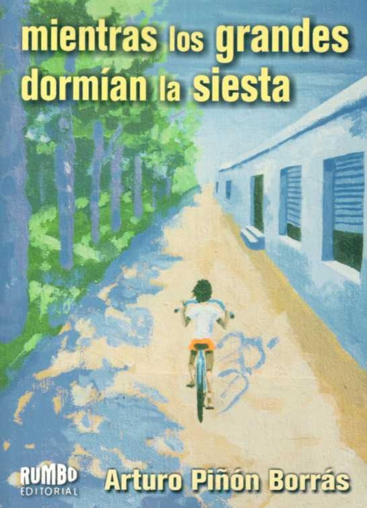 Mientras los grandes dormían la siesta | ARTURO PIÑON BORRAS