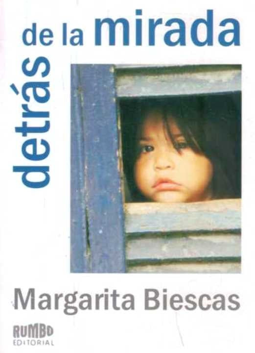 Detrás de la mirada | Margarita Biescas