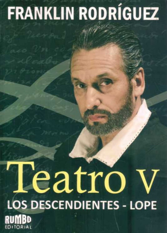Teatro V. Los descendientes - Lope | FRANKLIN RODRIGUEZ