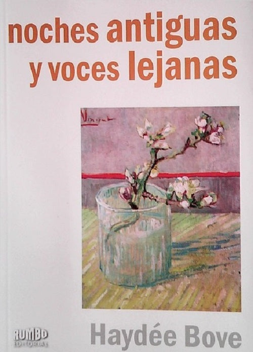 Noches antiguas y voces lejanas | Haydée Bove