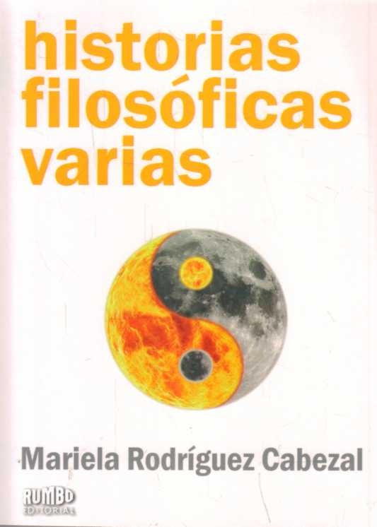 Historias filosóficas varias | MARIELA RODRIGUEZ CABEZAL