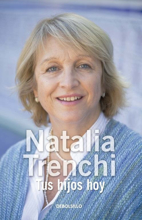 Tus hijos hoy | NATALIA TRENCHI