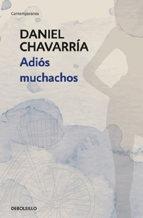 ADIOS MUCHACHOS - DB | DANIEL CHAVARRIA