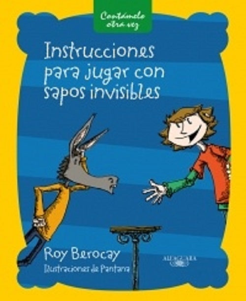 Instrucciones para jugar con sapos invisibles | Roy Berocay