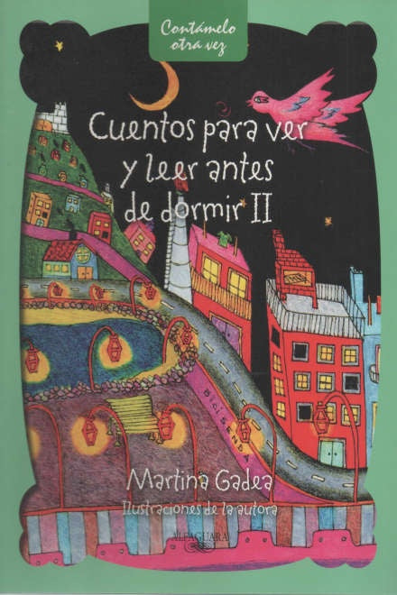 Cuentos para ver y leer antes de dormir II | MARTINA GADEA