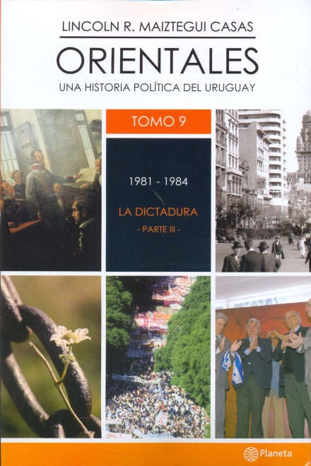 Orientales 9. De 1981 a 1984 | Lincoln Maiztegui Casas