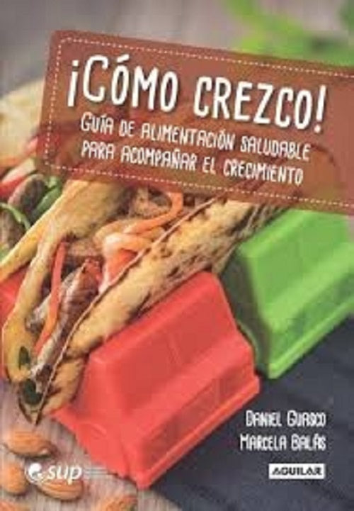 ¡Cómo crezco! | GUASCO, DANIEL/ BALAS, MARCELA