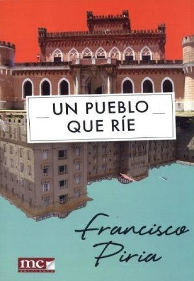 Un pueblo que ríe | FRANCISCO PIRIA