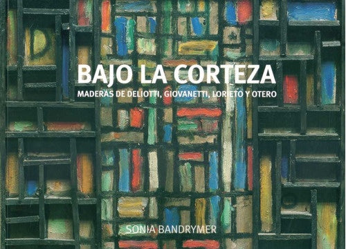 Bajo la corteza | Sonia Bandrymer