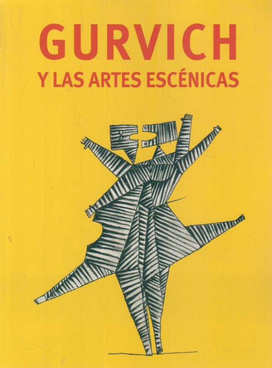 Gurvich y las artes escénicas | Varios autores