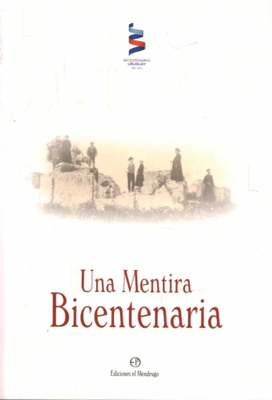 Una mentira bicentenaria | JAVIER RICCA