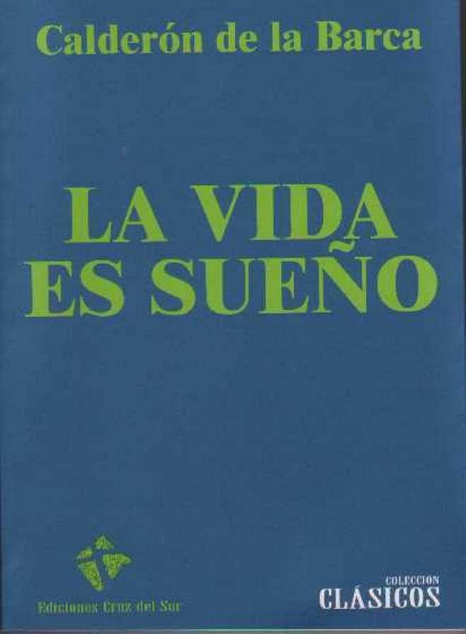 LA VIDA ES SUEÑO | Pedro Calderón de la Barca