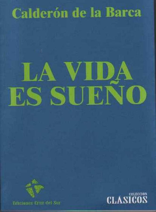 LA VIDA ES SUEÑO | Pedro Calderón de la Barca