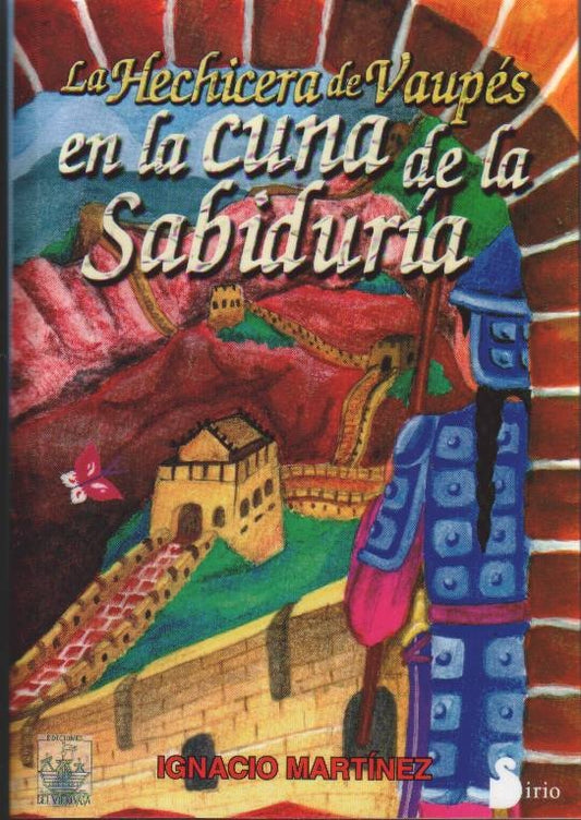 LA HECHICERA DE VAUPES EN LA CUNA DE LA | IGNACIO MARTINEZ