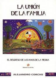 El regreso de los Hijos de la Tierra. La unión de la familia  | Alejandro  Corchs