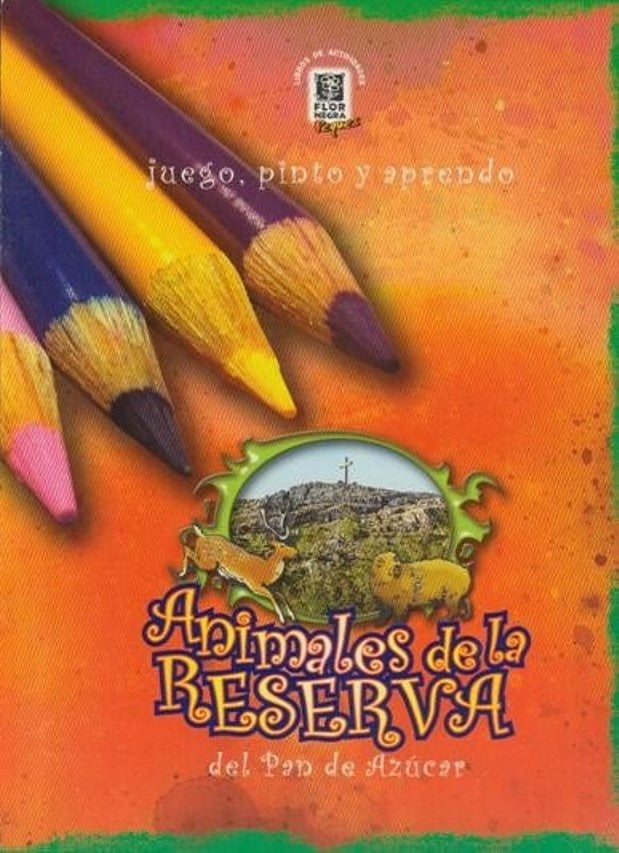 Juego, Pinto Y Aprendo. Animales De La Reserva Del Pan De Azúcar | Varios autores