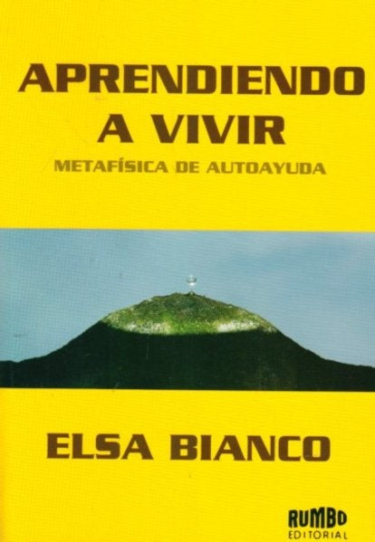 Aprendiendo a vivir | Elsa Bianco Ortega
